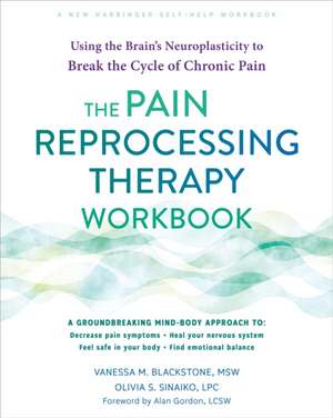 The Pain Reprocessing Therapy Workbook de Vanessa M Blackstone