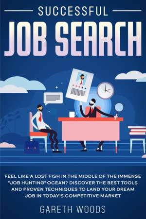 Successful Job Search de Gareth Woods