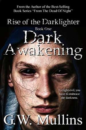 Dark Awakening de G. W. Mullins