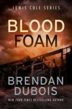 Blood Foam de Brendan Dubois