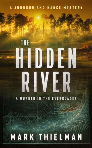 The Hidden River de Mark Thielman