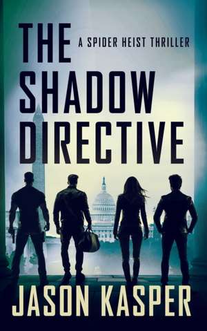 The Shadow Directive de Jason Kasper
