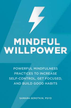 Mindful Willpower de Samara Serotkin