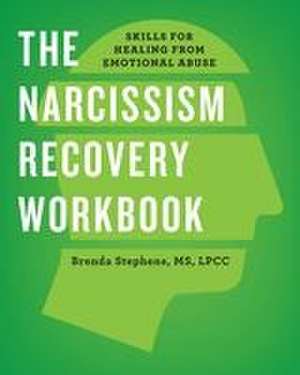 The Narcissism Recovery Workbook de Brenda Stephens