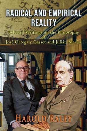 Radical and Empirical Reality de Harold Raley