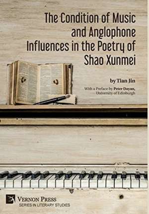 The Condition of Music and Anglophone Influences in the Poetry of Shao Xunmei de Tian Jin