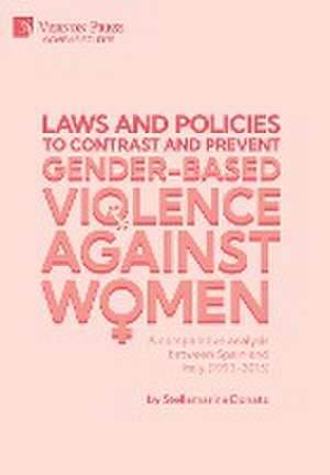 Laws and policies to contrast and prevent Gender-Based Violence Against Women de Stellamarina Donato