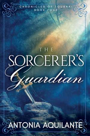 The Sorcerer's Guardian de Antonia Aquilante