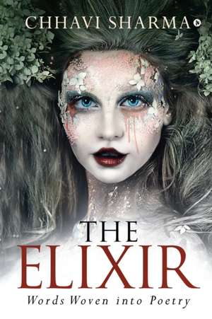 The Elixir de Chhavi Sharma