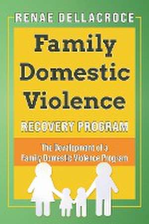 Family Domestic Violence de Renae Dellacroce