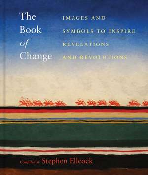 The Book of Change de Stephen Ellcock