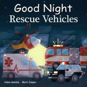 Good Night Rescue Vehicles de Adam Gamble