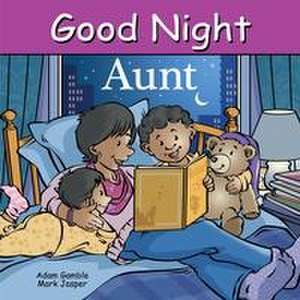 Good Night Aunt de Adam Gamble