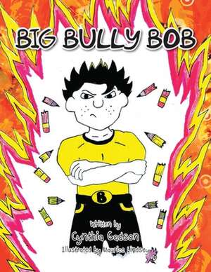 Big Bully Bob de Cynthia Gadson