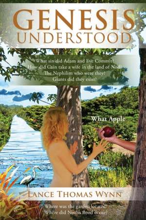 GENESIS UNDERSTOOD (2021 Edition) de Lance Thomas Wynn