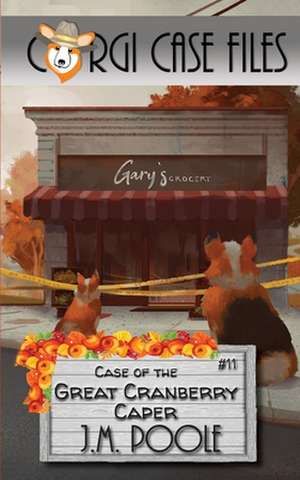 Case of the Great Cranberry Caper de Jeffrey M. Poole