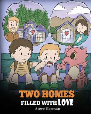 Two Homes Filled with Love de Steve Herman