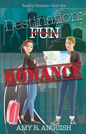 Destination: Romance de Amy Anguish