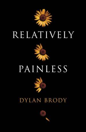 Relatively Painless de Dylan Brody