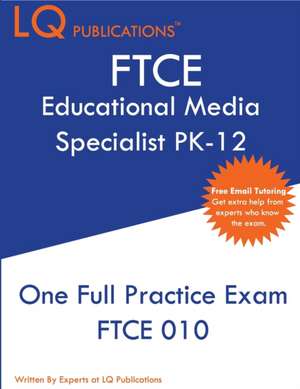 FTCE Educational Media Specialist PK-12 de Lq Publications