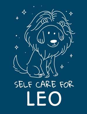 Self Care For Leo de Patricia Larson