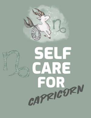 Self Care For Capricorn de Patricia Larson