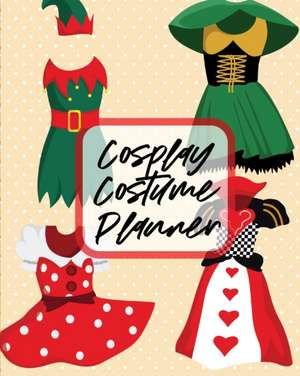 Cosplay Costume Planner de Paige Cooper