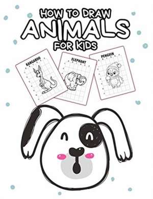 Larson, P: How To Draw Animals For Kids