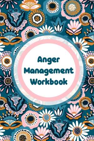 Anger Management Workbook de Patricia Larson