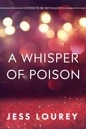 A Whisper of Poison de Jess Lourey