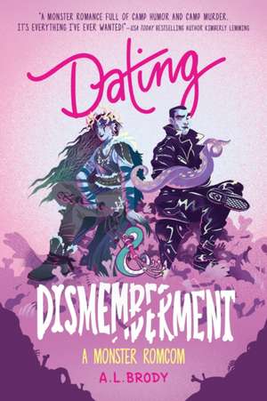 Dating & Dismemberment de A L Brody
