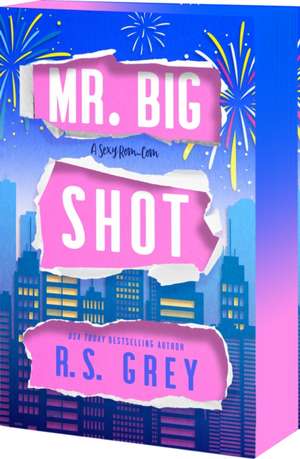 Mr. Big Shot de R S Grey