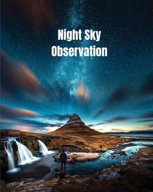 Night Sky Observation de Amy Newton