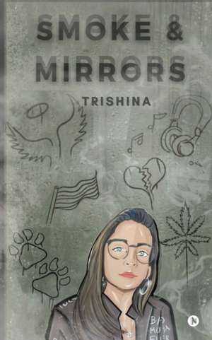 Smoke and Mirrors de Trishina