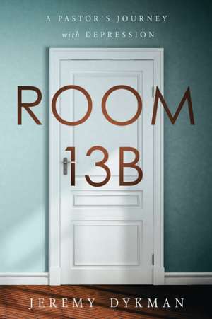 Room 13B de Jeremy Dykman