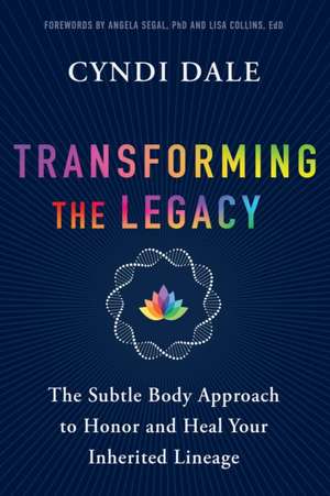 Transforming the Legacy de Cyndi Dale