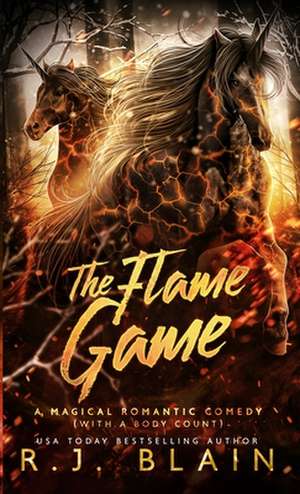 The Flame Game de R. J. Blain