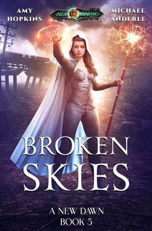 Broken Skies de Michael Anderle