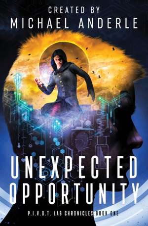 Unexpected Opportunity de Michael Anderle