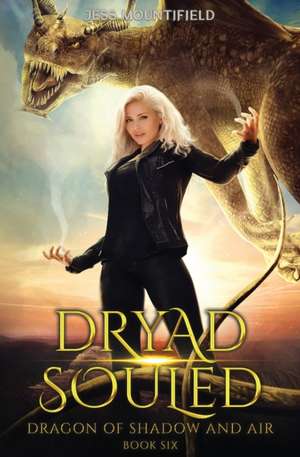 Dryad Souled de Jess Mountifield