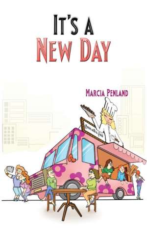 It's a New Day de Marcia Penland