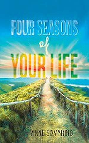 Four Seasons of Your Life de Anne Savarino