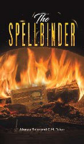 The Spellbinder de Alanza Soto