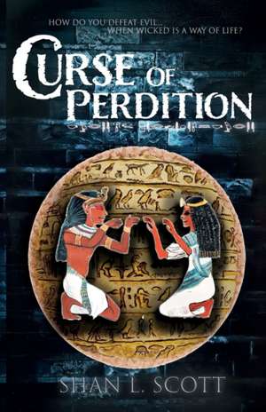 Curse Of Perdition de Shan L. Scott