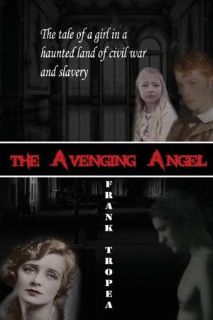 The Avenging Angel de Frank Tropea