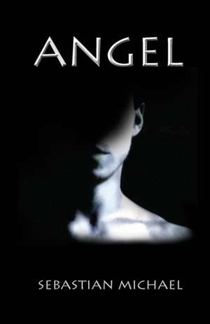 Angel de Sebastian Michael