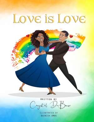 Love is Love de Crystal de Bouse