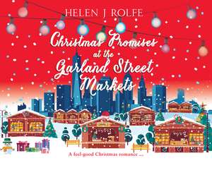 Christmas Promises at the Garland Street Markets de Helen J. Rolfe