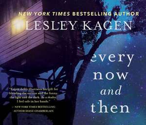 Every Now and Then de Lesley Kagen