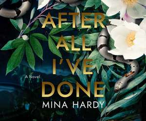 After All I've Done de Mina Hardy